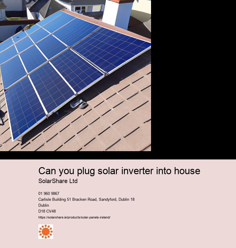 Can you plug solar inverter into house