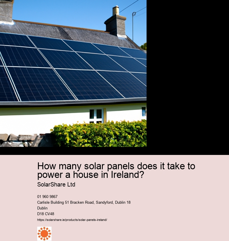How many solar panels does it take to power a house in Ireland?